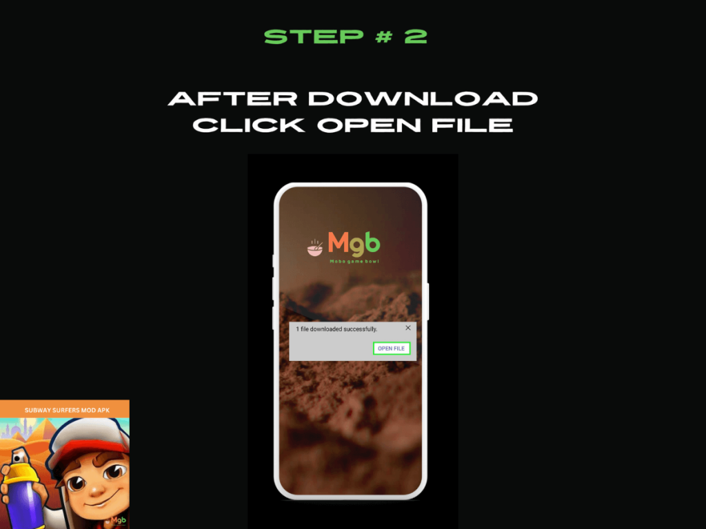 Visual representation on mobile phone screen on How to Install Subway Surfers MOD APK Step 2. Click open file.