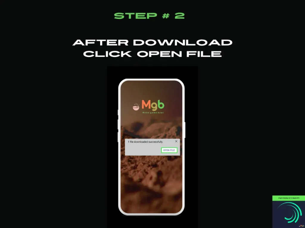 Visual representation on mobile phone screen on How to Install Alight motion 3.7.1 mod APK Step 2. Click open file.