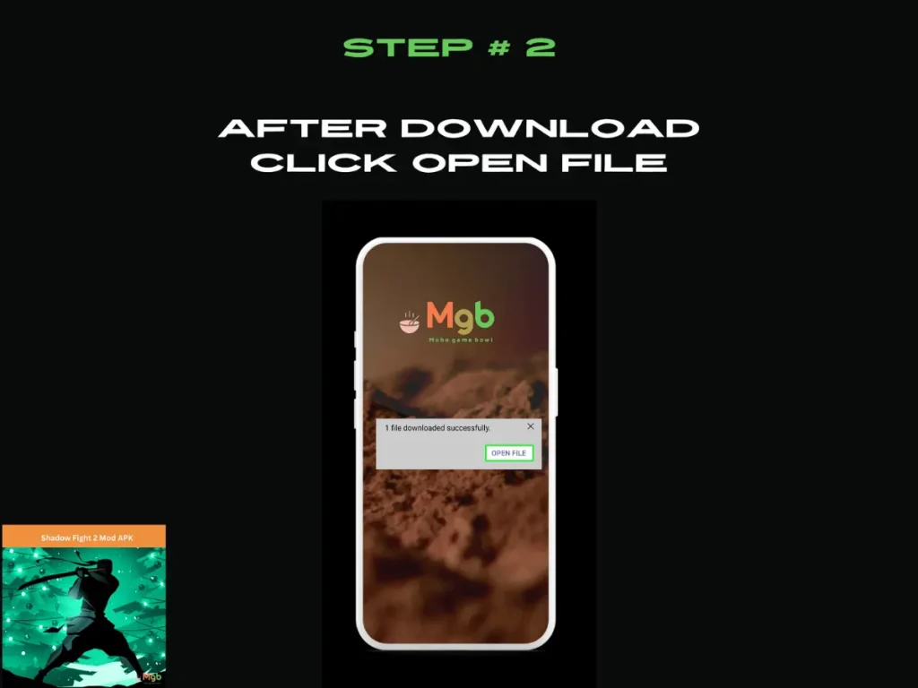 Visual representation on mobile phone screen on How to Install Shadow Fight 2 Mod APK Step 2. Click open file.