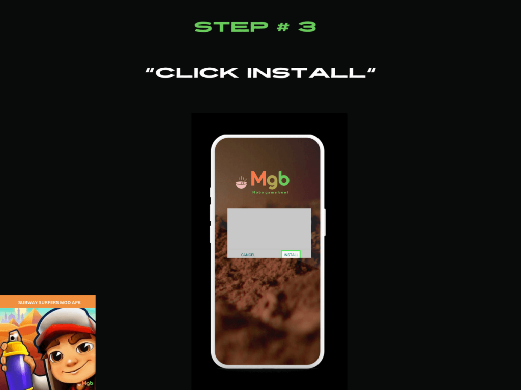 Visual representation on the mobile phone screen on How to Install Subway Surfers MOD APK Step 3. click install