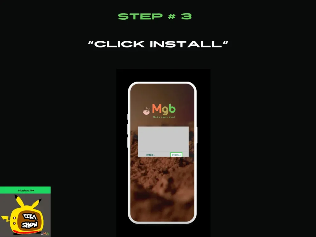 Visual representation on the mobile phone screen on How to Install Pikashow APK Step 3. click install