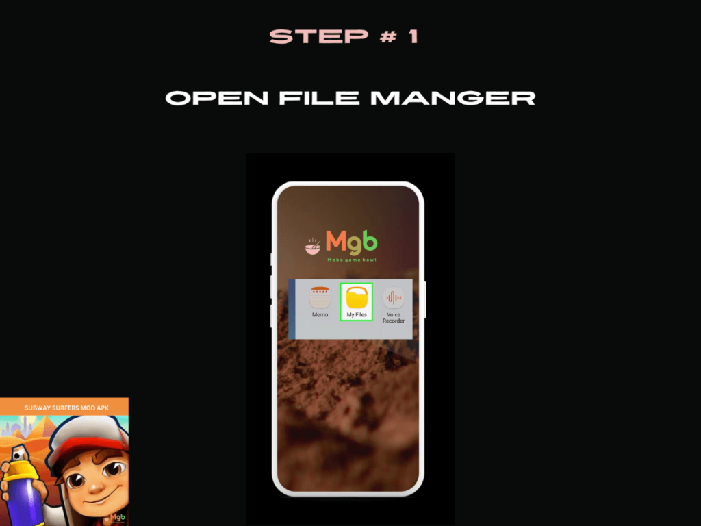Visual representation on mobile phone screen on How to install Subway Surfers MOD APK from the file manager step 1. Open My Files.