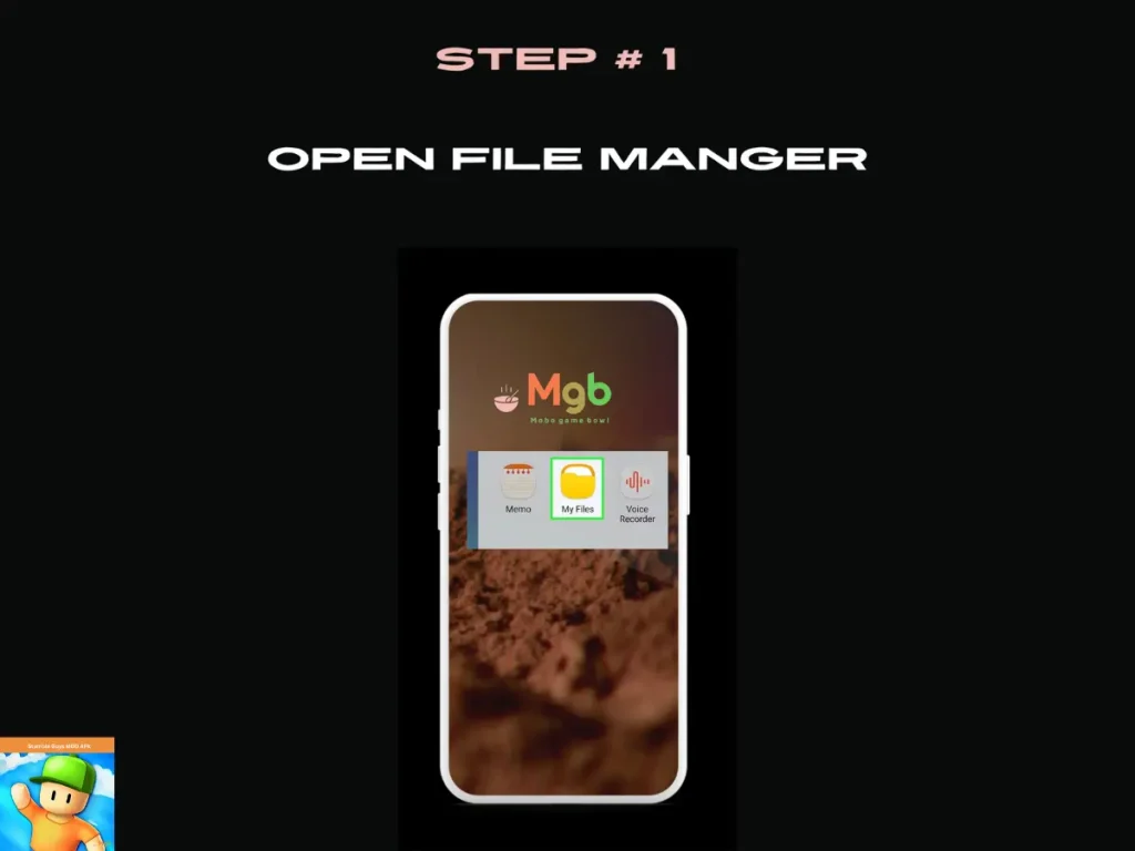 Visual representation on mobile phone screen on How to install Stumble Guys Mod APK from the file manager step 1. Open My Files.