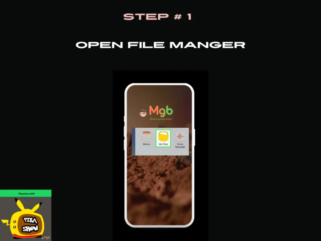 Visual representation on mobile phone screen on How to install Pikashow APK from the file manager step 1. Open My Files.