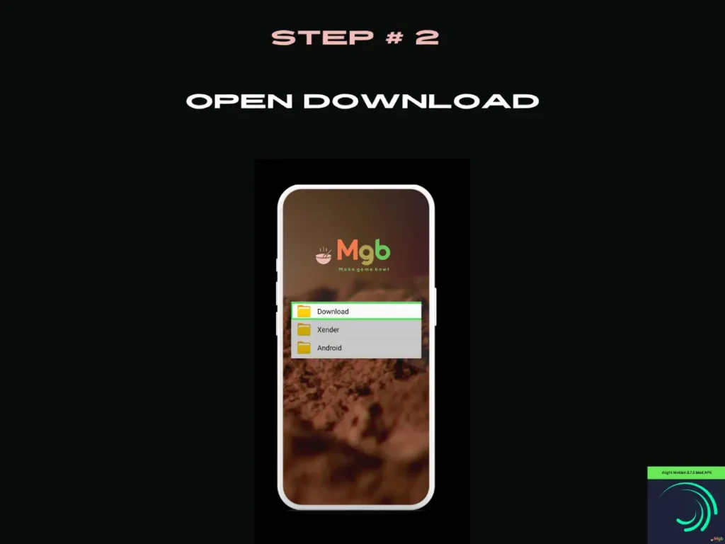 Visual representation on mobile phone screen on How to install Alight motion 3.7.1 mod APK from the file manager step 2. Open Download.