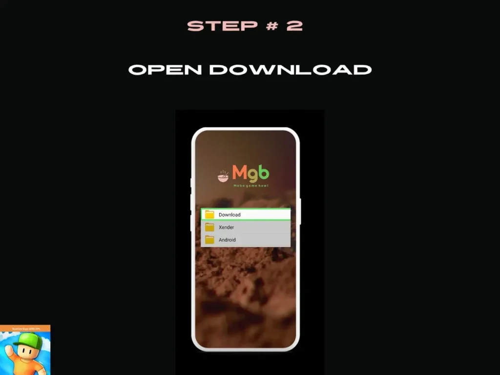 Visual representation on mobile phone screen on How to install Stumble Guys Mod APK from the file manager step 2. Open Download.