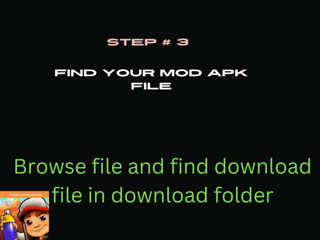 Visual representation on mobile phone screen on How to install Subway Surfers MOD APK from the file manager step 3. Find your file.