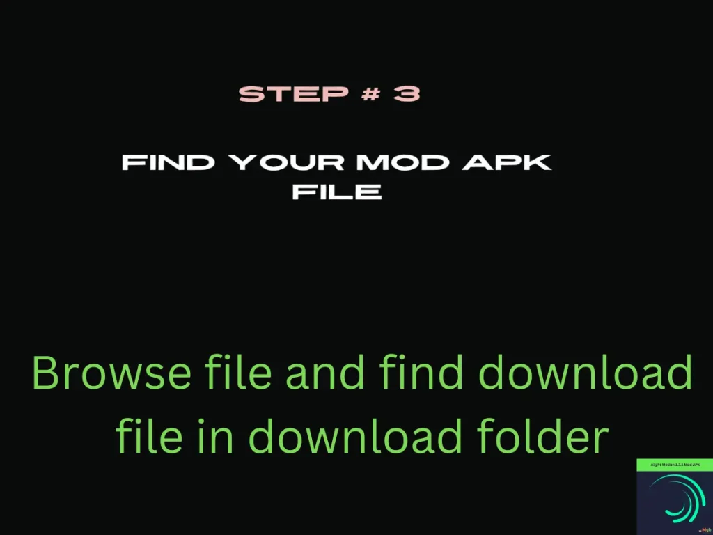 Visual representation on mobile phone screen on How to install Alight motion 3.7.1 mod APK from the file manager step 3. Find your file.