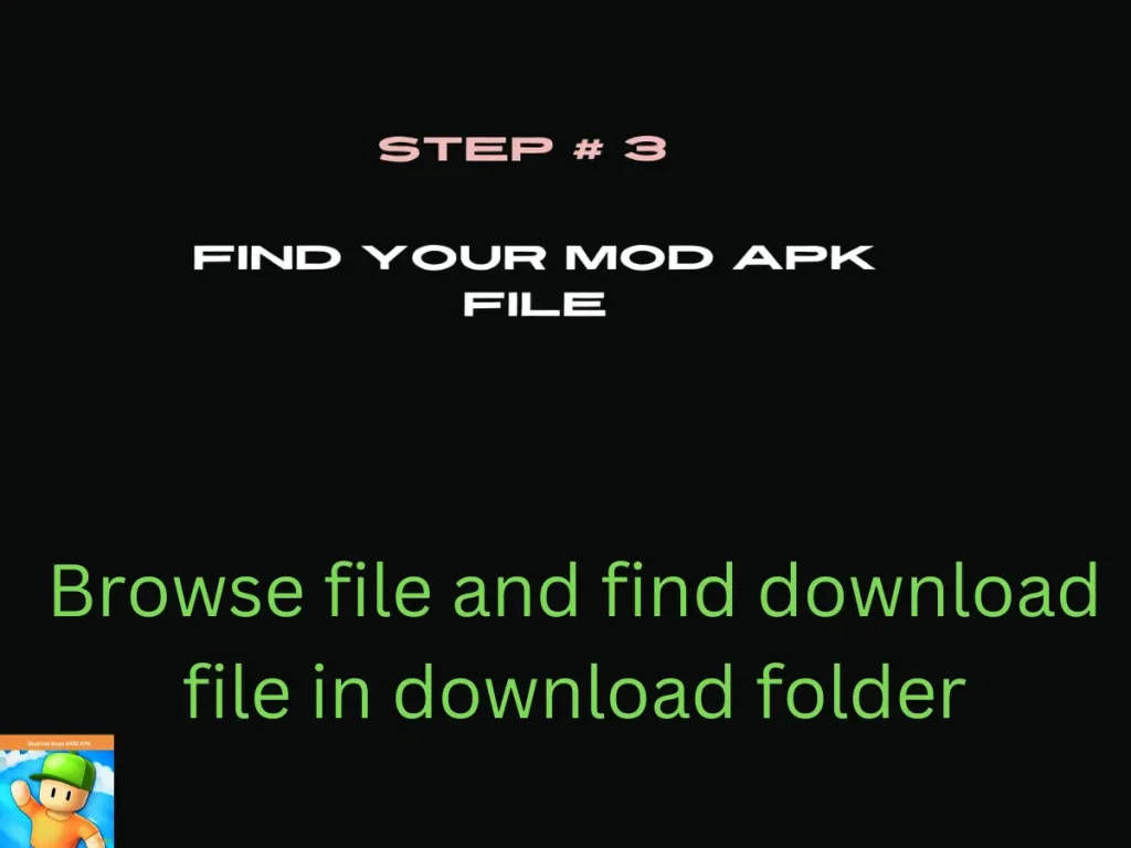 Visual representation on mobile phone screen on How to install Stumble Guys Mod APK from the file manager step 3. Find your file.