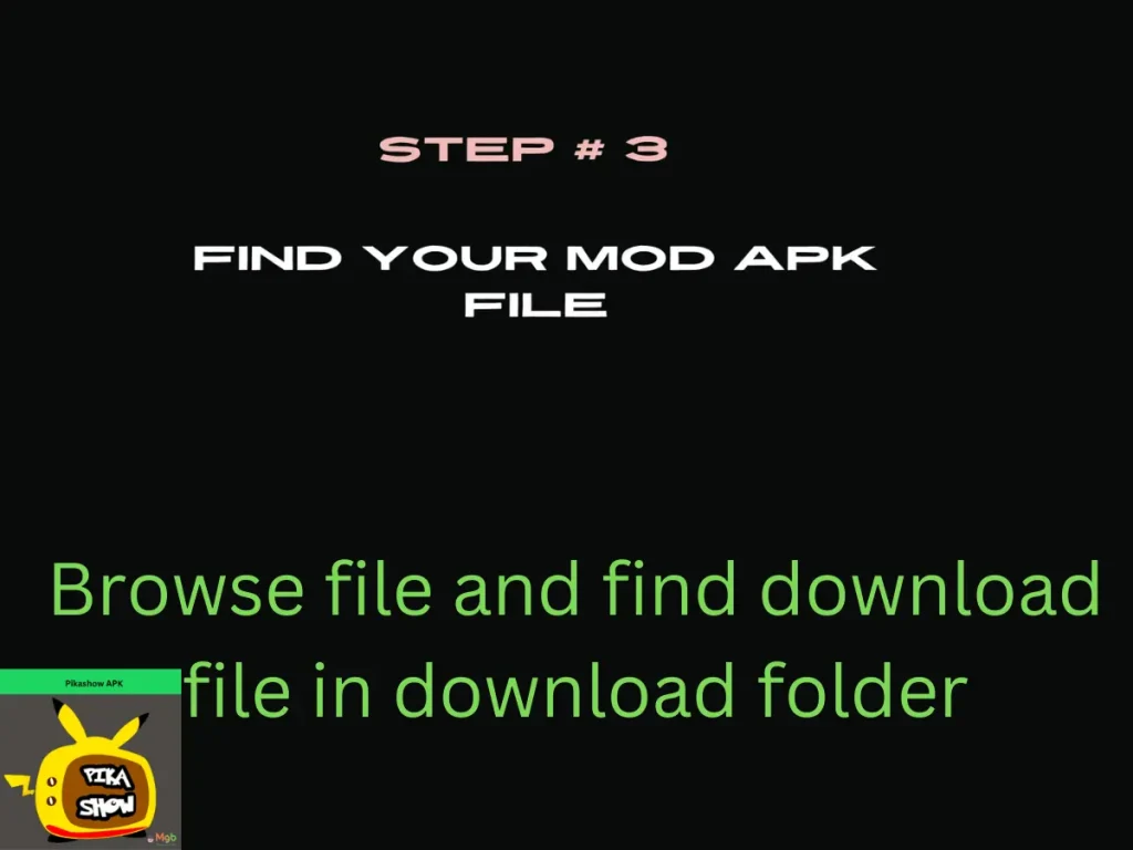 Visual representation on mobile phone screen on How to install Pikashow APK from the file manager step 3. Find your file.