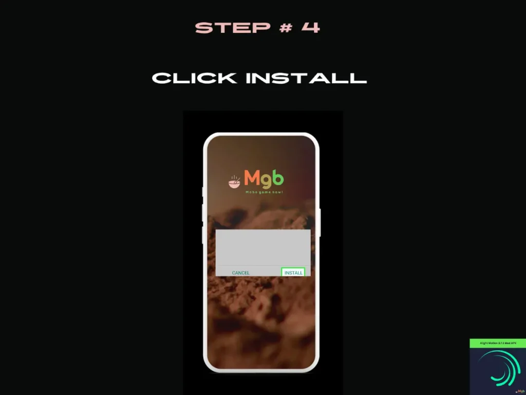 Visual representation on mobile phone screen on How to install Alight motion 3.7.1 mod APK from the file manager step 4 Click Install