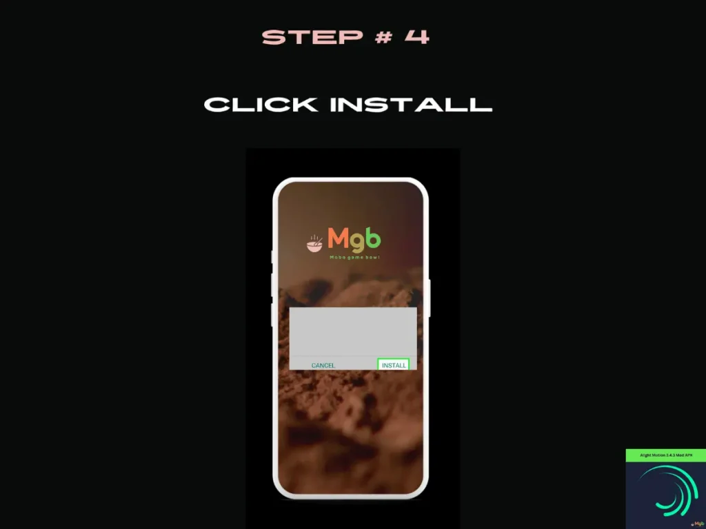 Visual representation on mobile phone screen on How to install Alight Motion mod APK 3.4.3 from the file manager step 4 Click Install