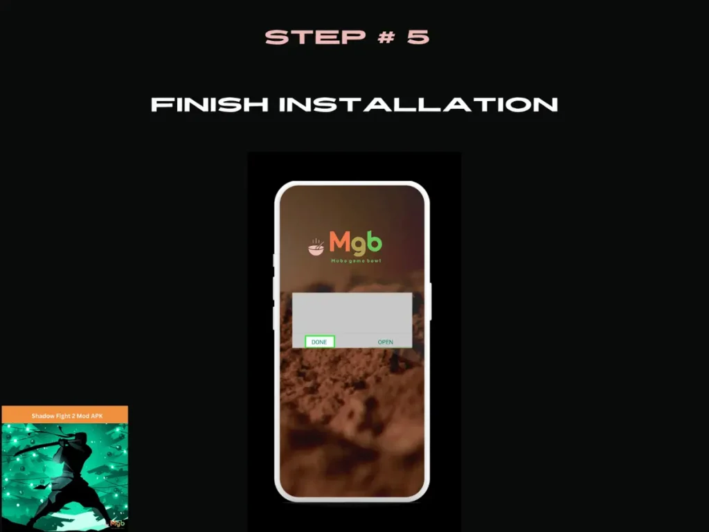 Visual representation on the mobile phone screen on How to install Shadow Fight 2 Mod APK from the file manager step 5 click done.