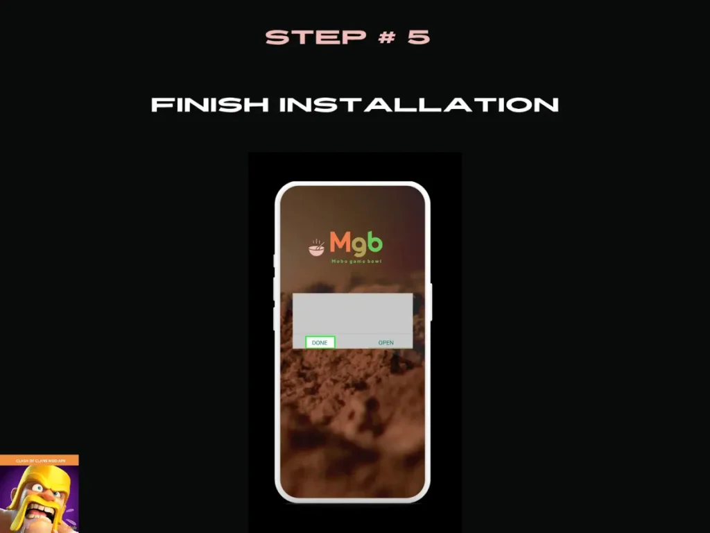 Visual representation on the mobile phone screen on How to install Clash of Clans Mod APK from the file manager step 5 click done.
