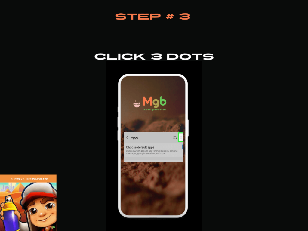 Visual representation on the mobile phone screen on How to download Subway Surfers MOD APK Step 3. Click 3 dots.