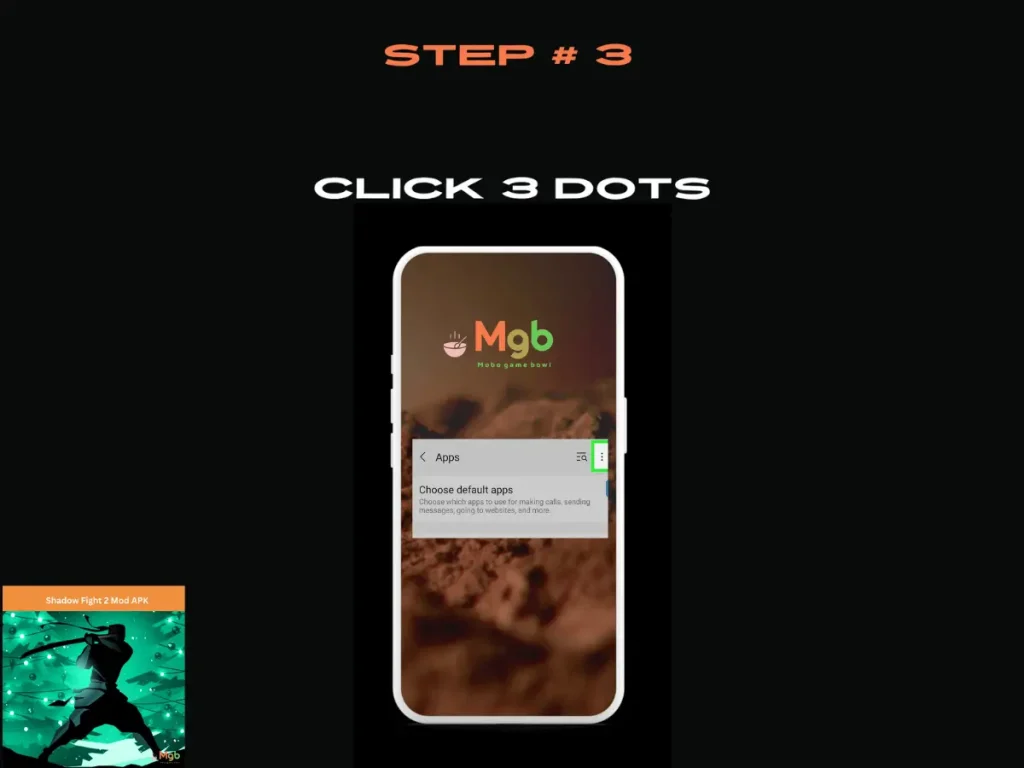Visual representation on the mobile phone screen on How to download Shadow Fight 2 Mod APK Step 3. Click 3 dots.