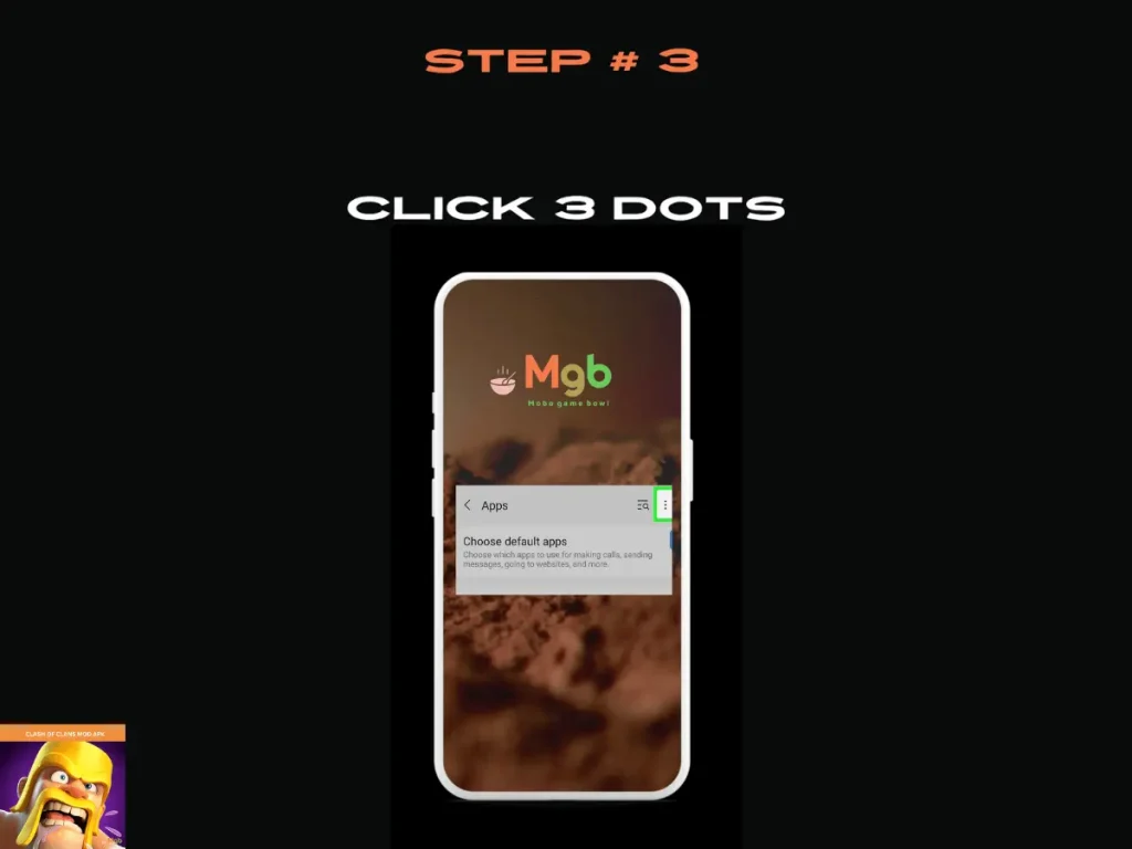 Visual representation on the mobile phone screen on How to download Clash of Clans Mod APK Step 3. Click 3 dots.