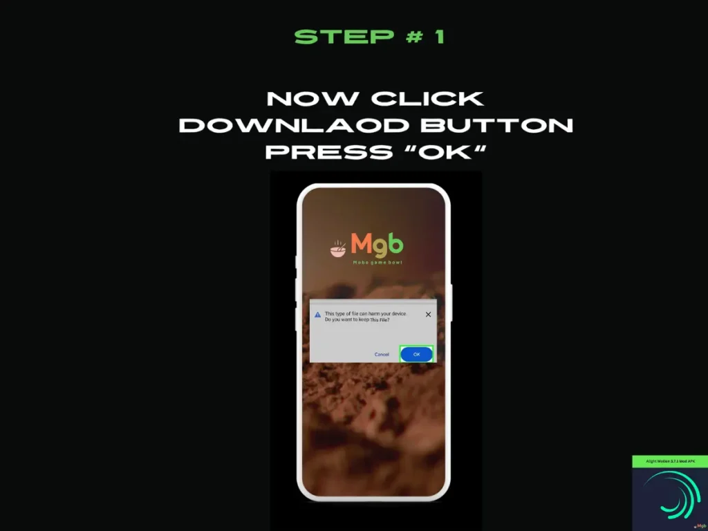 Visual representation on the mobile phone screen on How to Install Alight motion 3.7.1 mod APK Step 1. Press OK.