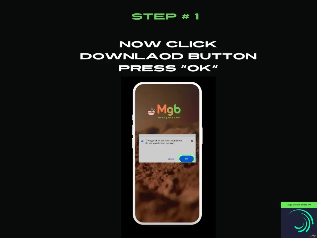 Visual representation on the mobile phone screen on How to Install Alight Motion mod APK 3.4.3 Step 1. Press OK.