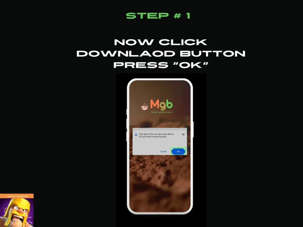 Visual representation on the mobile phone screen on How to Install Clash of Clans Mod APK Step 1. Press OK.