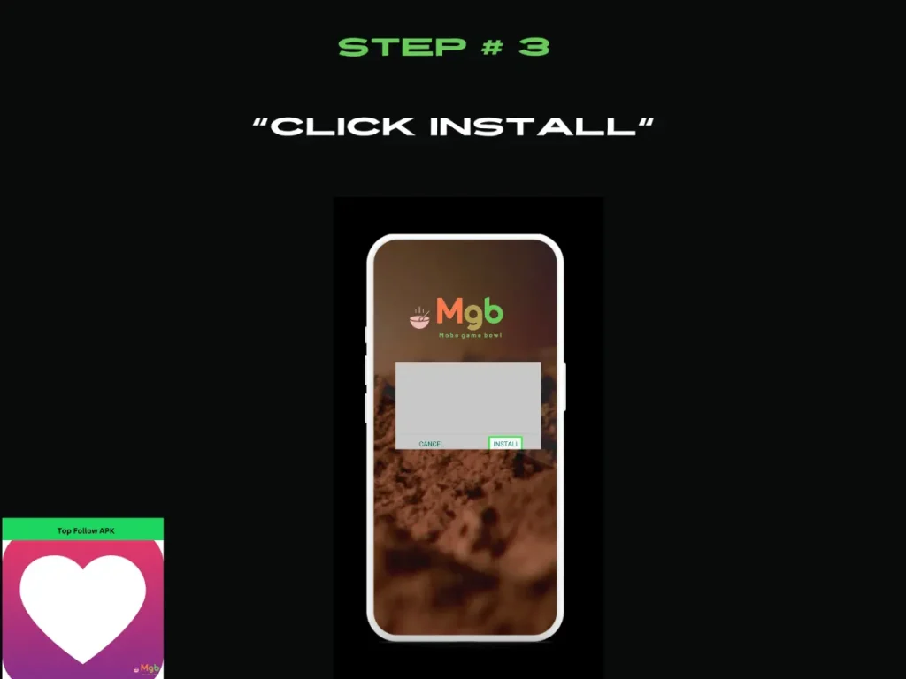 Visual representation on the mobile phone screen on How to Install Top Follow APK Step 3. click install