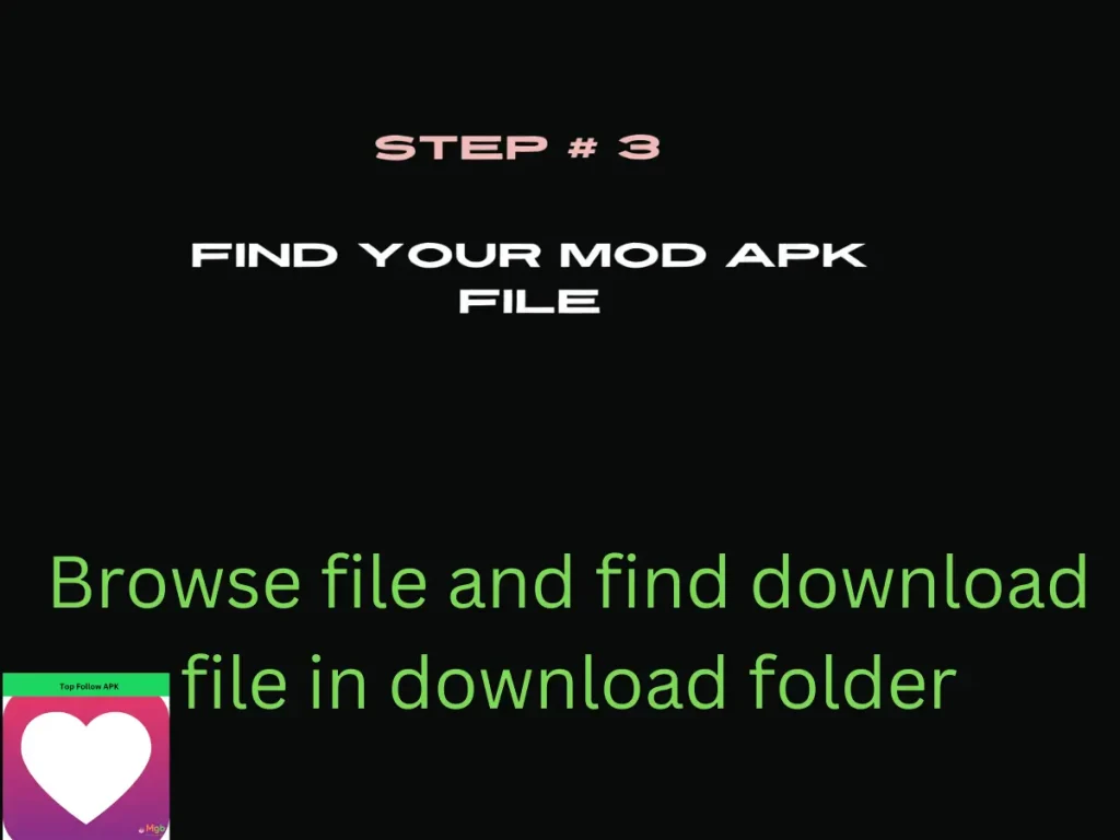 Visual representation on mobile phone screen on How to install Top Follow APK from the file manager step 3. Find your file.