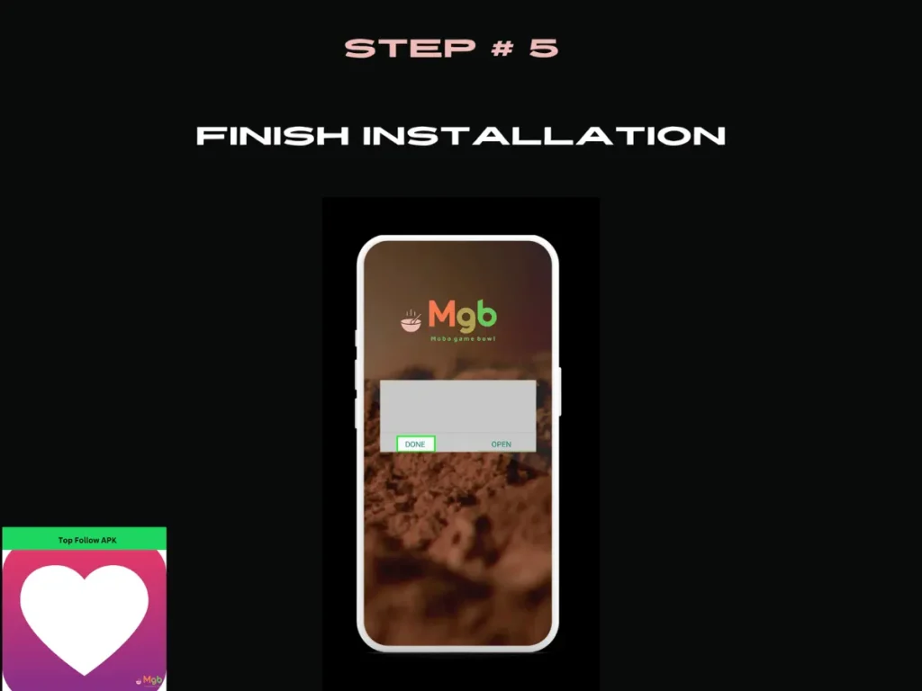 Visual representation on the mobile phone screen on How to install Top Follow APK from the file manager step 5 click done.