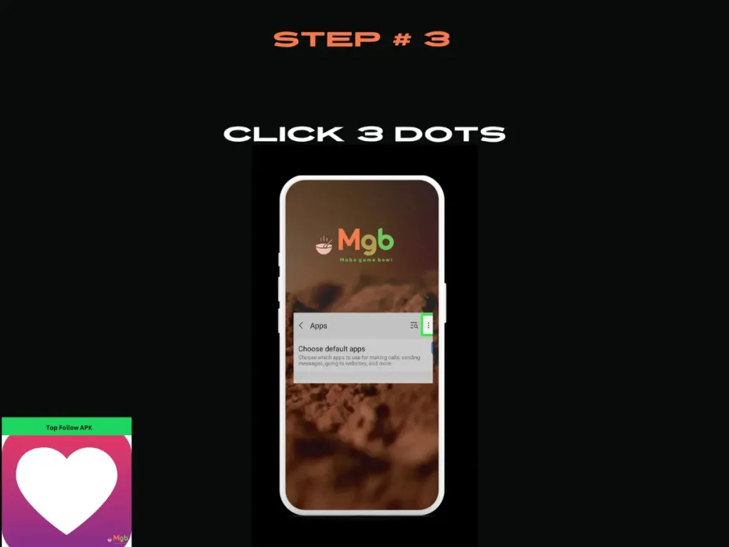 Visual representation on the mobile phone screen on How to download Top Follow APK Step 3. Click 3 dots.