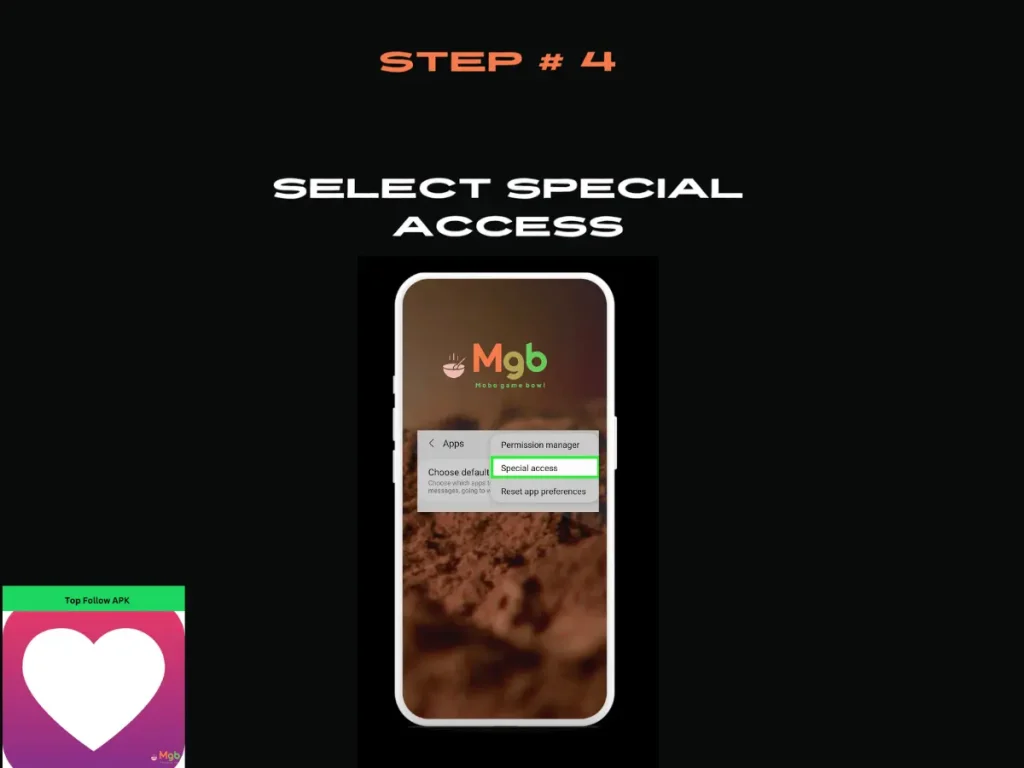 Visual representation on the mobile phone screen on How to download Top Follow APK Step 4 Special access.