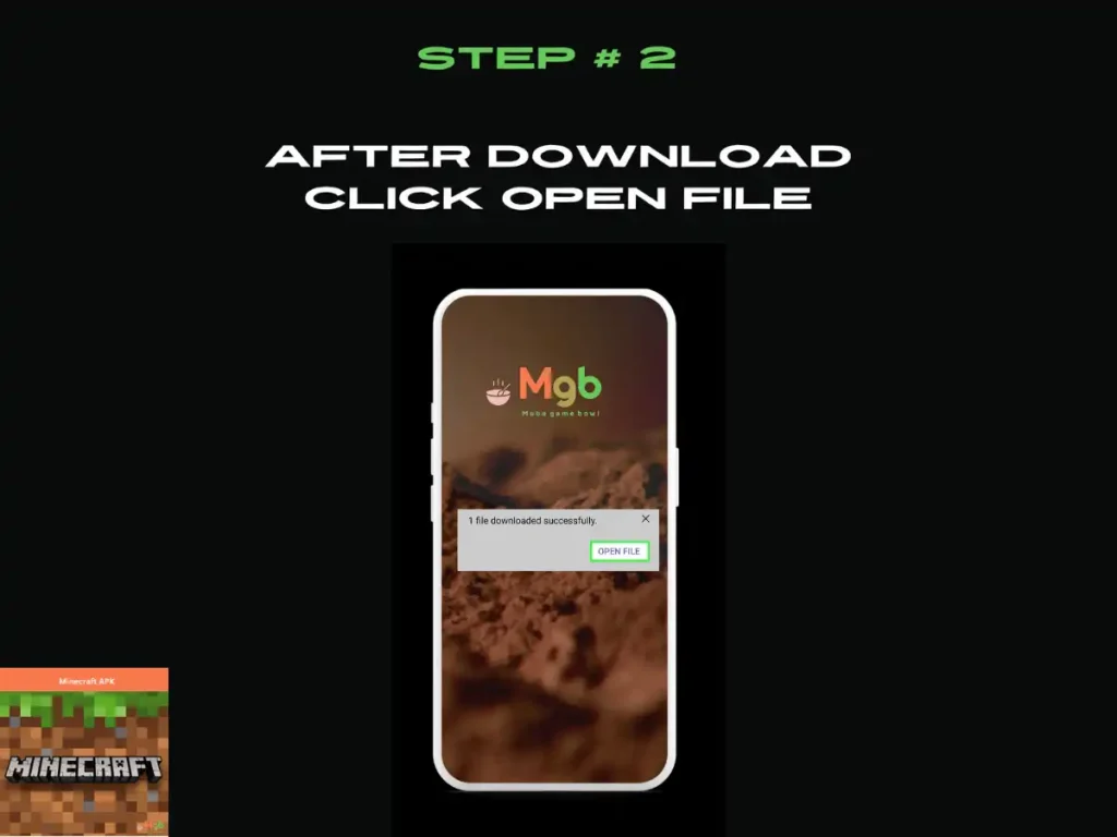 Visual representation on mobile phone screen on How to Install minecraft apk Step 2. Click open file.
