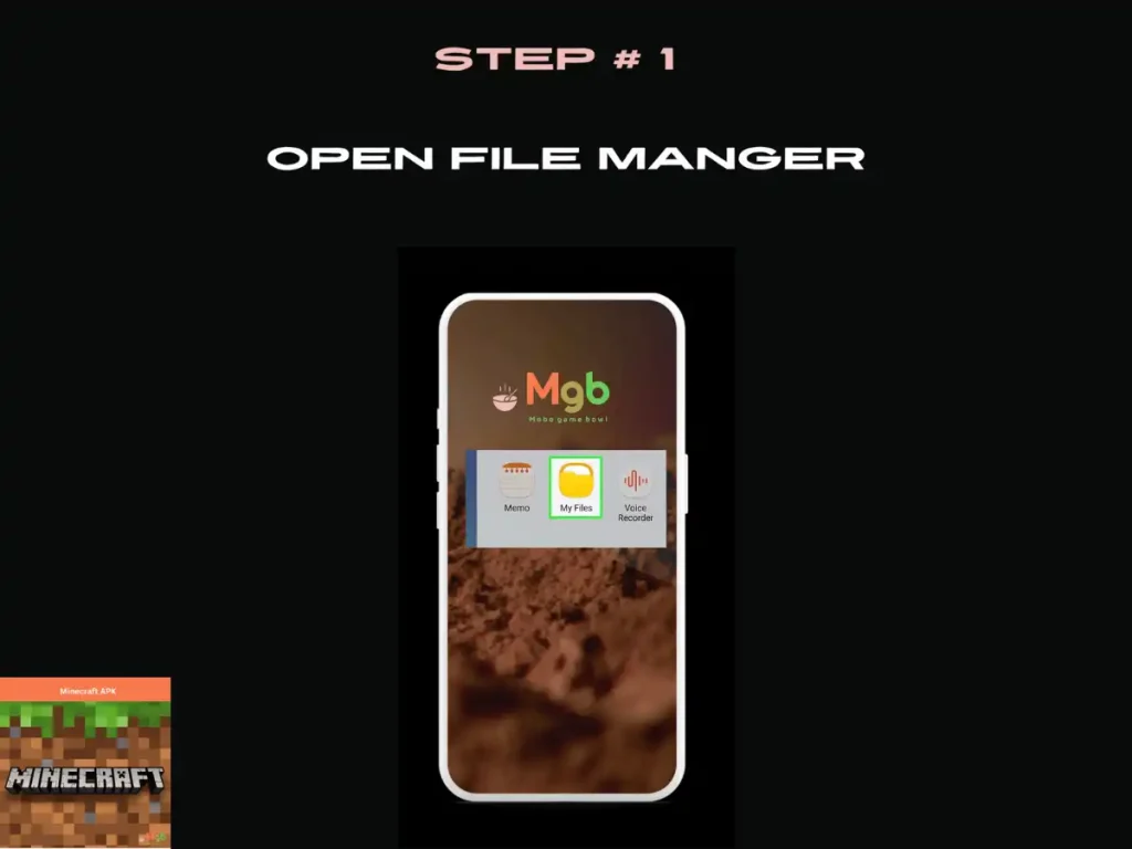 Visual representation on mobile phone screen on How to install minecraft apk from the file manager step 1. Open My Files.