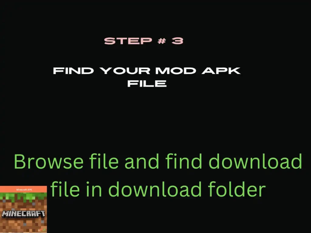 Visual representation on mobile phone screen on How to install minecraft apk from the file manager step 3. Find your file.