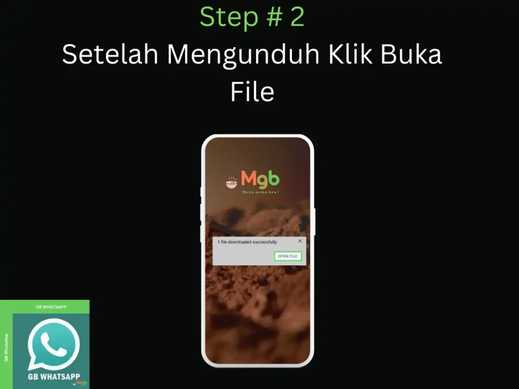 Representasi visual pada layar ponsel pada Cara Install GB Whatsapp APK Langkah 2. Klik open file.
